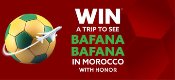 WIN a Morocco Bafana Bafana Soccer Experience with Honor