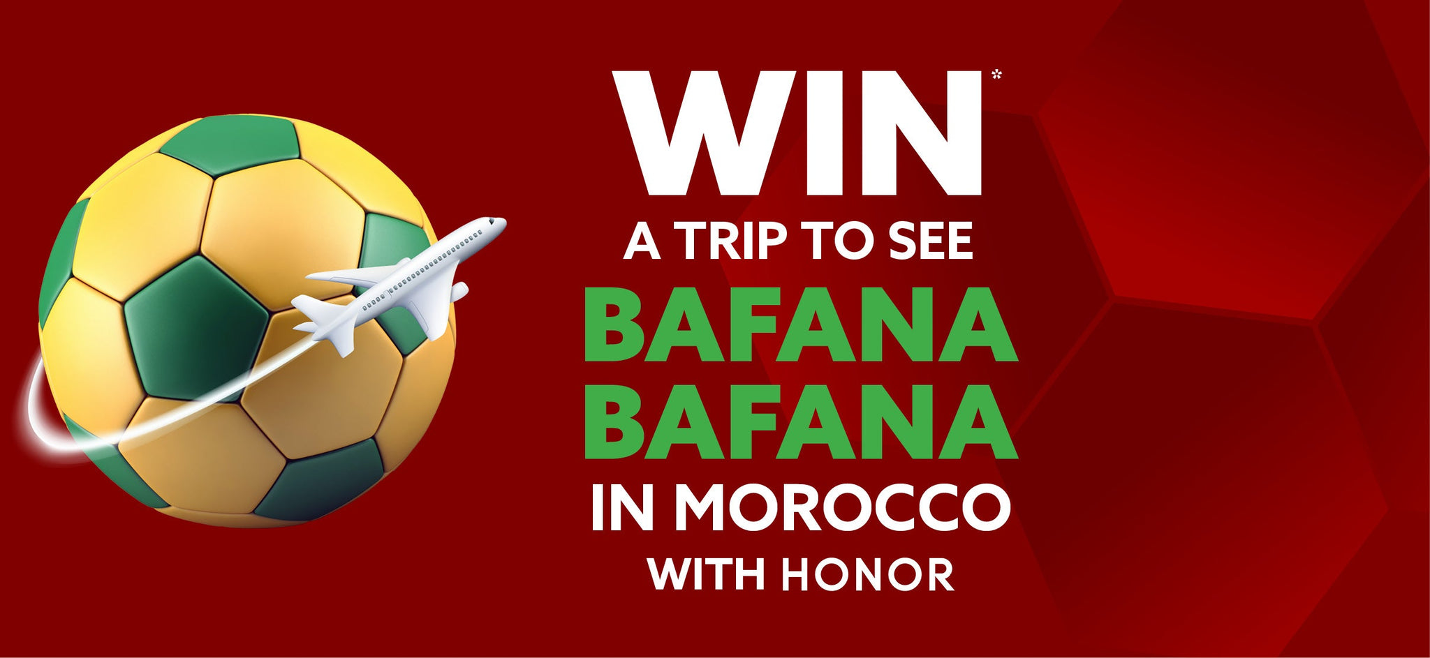 WIN a Morocco Bafana Bafana Soccer Experience with Honor